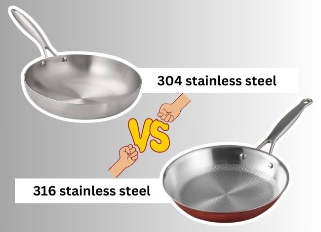 304-vs-316-stainless-steel-cookware