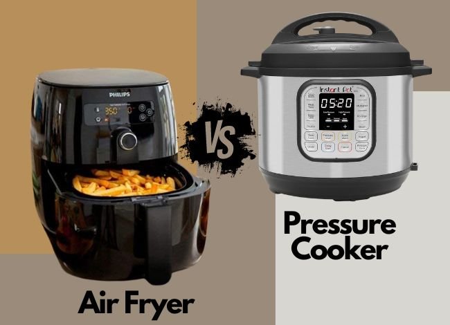 air-fryer-vs-pressure-cooker-which-one-is-better-for-you