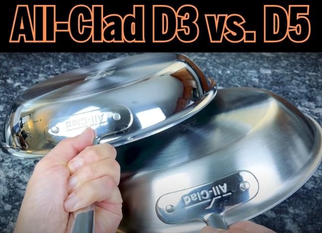 All-Clad D3 vs. D5