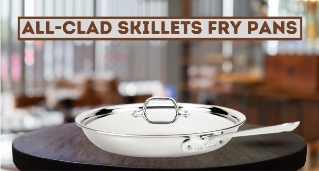 All-Clad Skillets