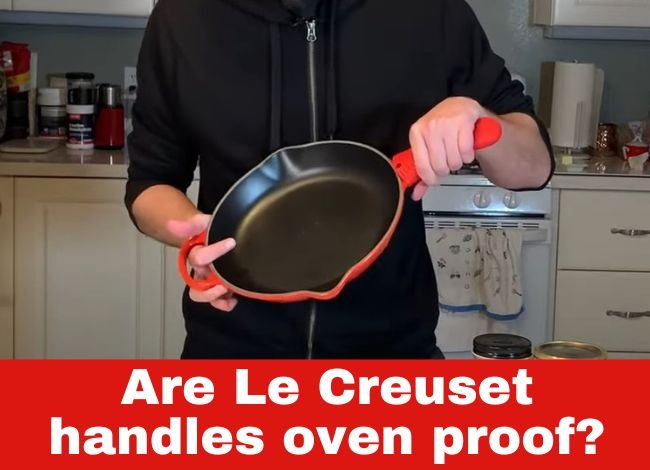 are-le-creuset-handles-oven-proof