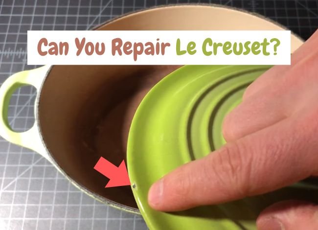 Can You Repair Le Creuset