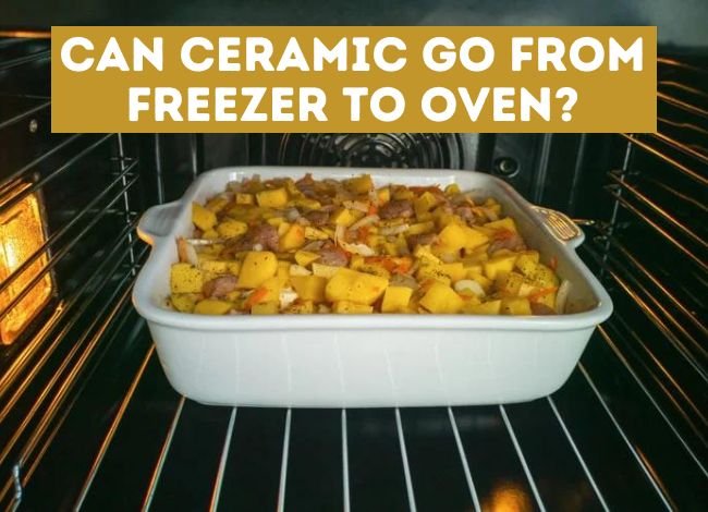 can-ceramic-go-from-freezer-to-oven