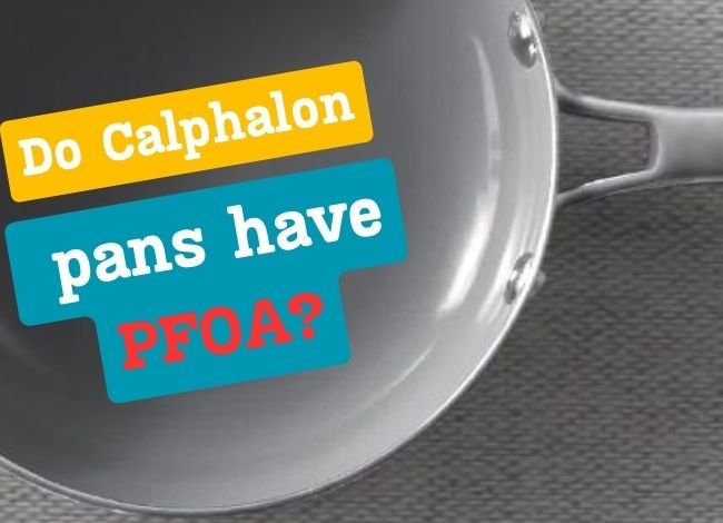 do-calphalon-pans-have-pfoa