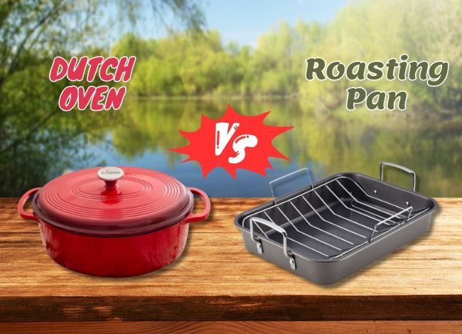 dutch-oven-vs-roasting-pan-which-is-right-for-you