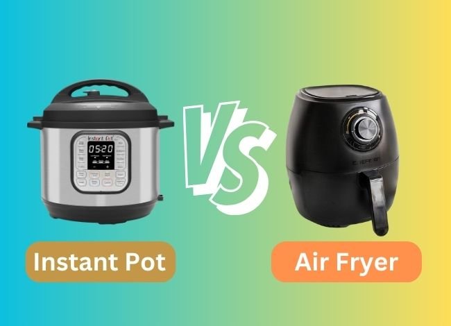 Instant-Pot-Vs-Air-Fryer-Which-One-Is-Better