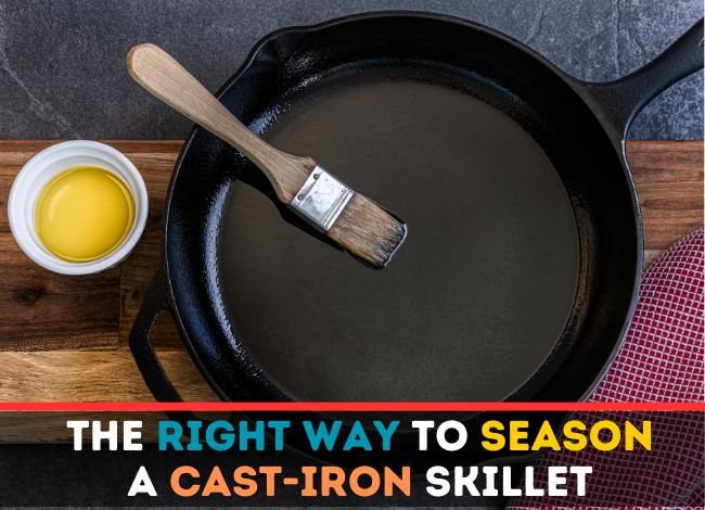 the-right-way-to-season-a-cast-iron-skillet