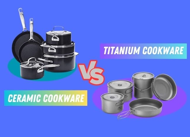 titanium-vs-ceramic-cookware-who-is-the-winner