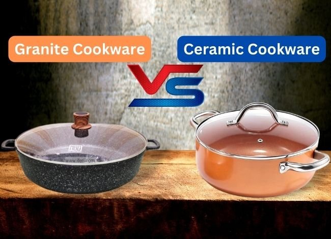 Granite Cookware vs Ceramic Cookware