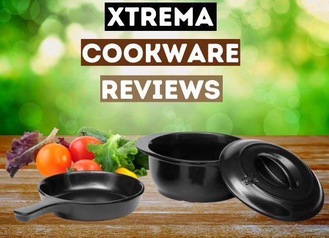 Xtrema Cookware Reviews